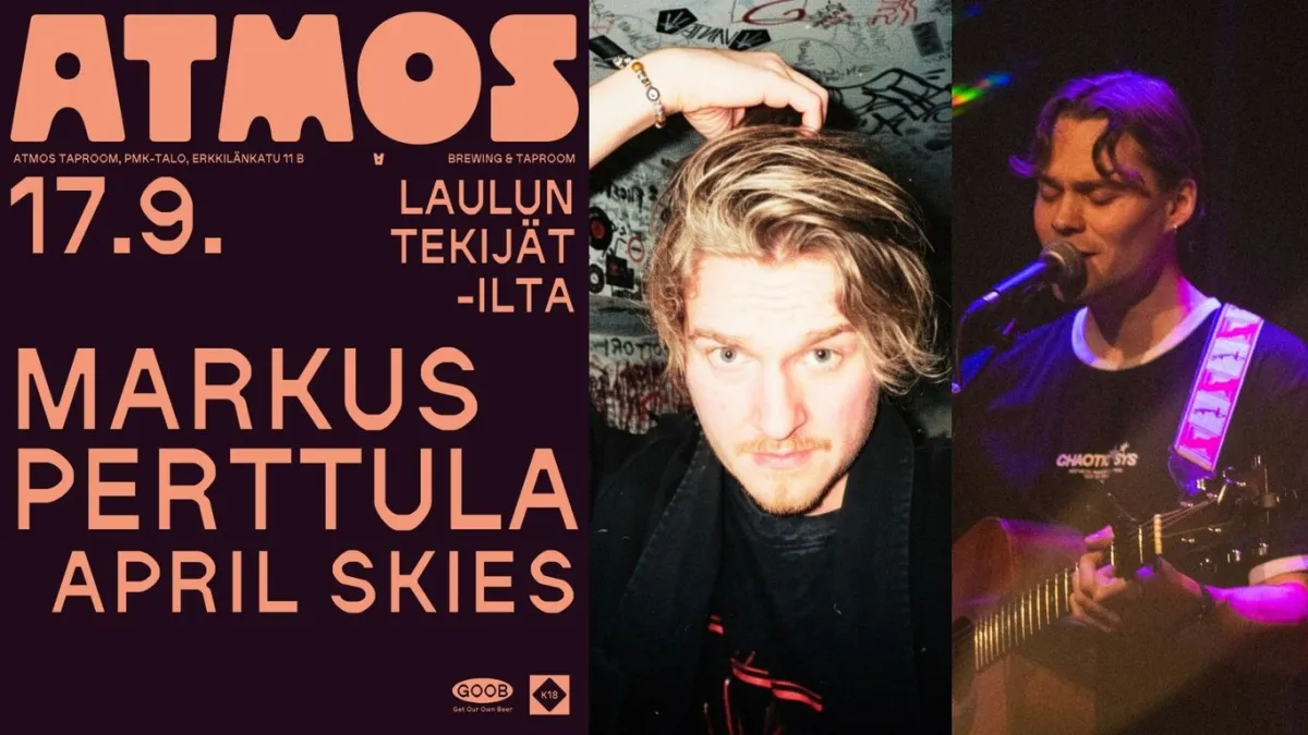 Laulun Tekijät -ilta: Markus Perttula, April Skies