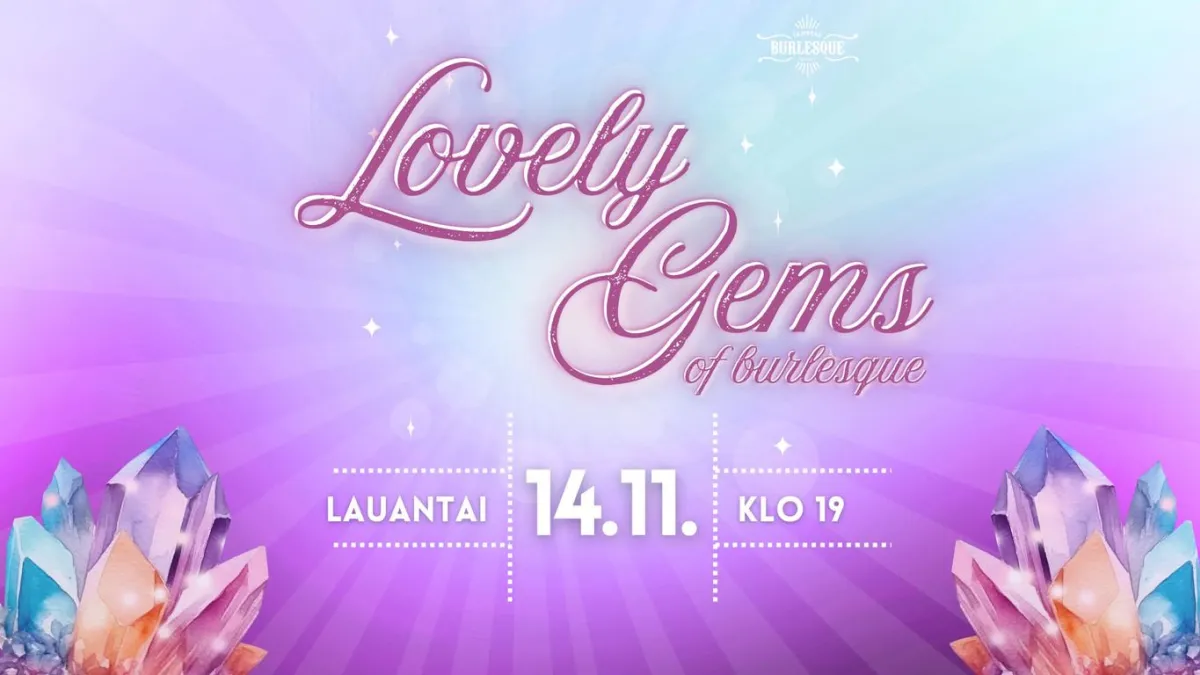 Kuvassa tapahtuman nimi Lovely Gems of Burlesque violetilla taustalla ja kristallikiviä nurkissa.
