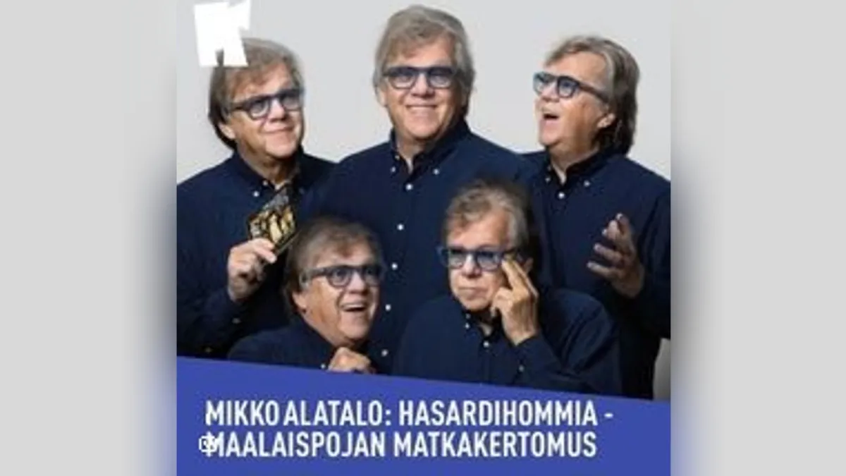 Mikko Alatalo: Hasardihommia - Maalaispojan matkakertomus