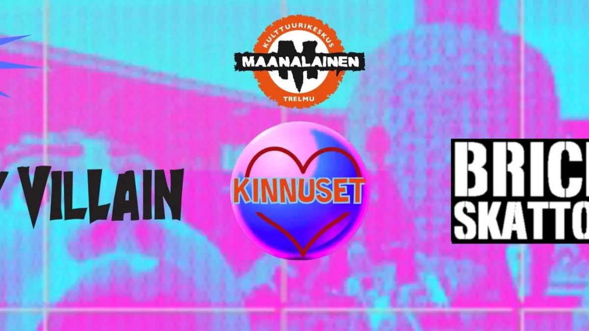 Holy Villain, Kinnuset, Brick Skatton @ Maanalainen
