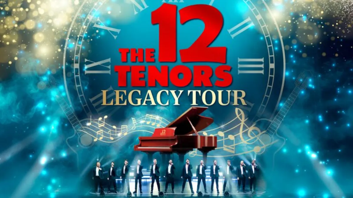 THE 12 TENORS - Legacy Tour