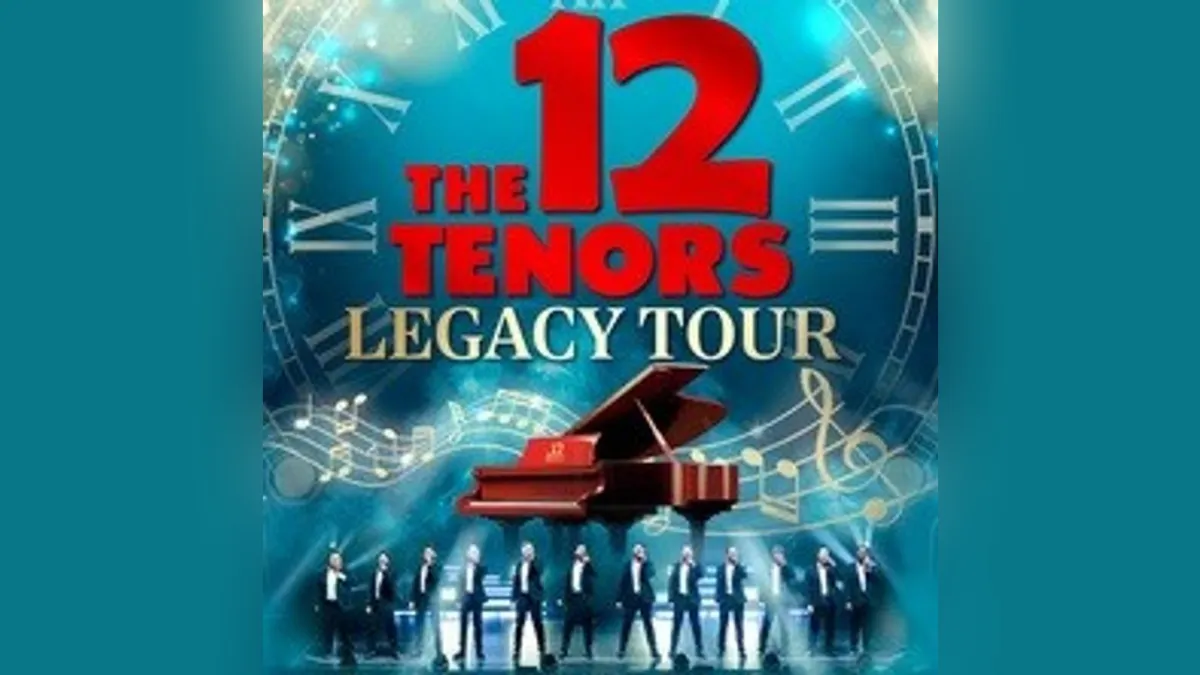 The 12 Tenors - Legacy Tour